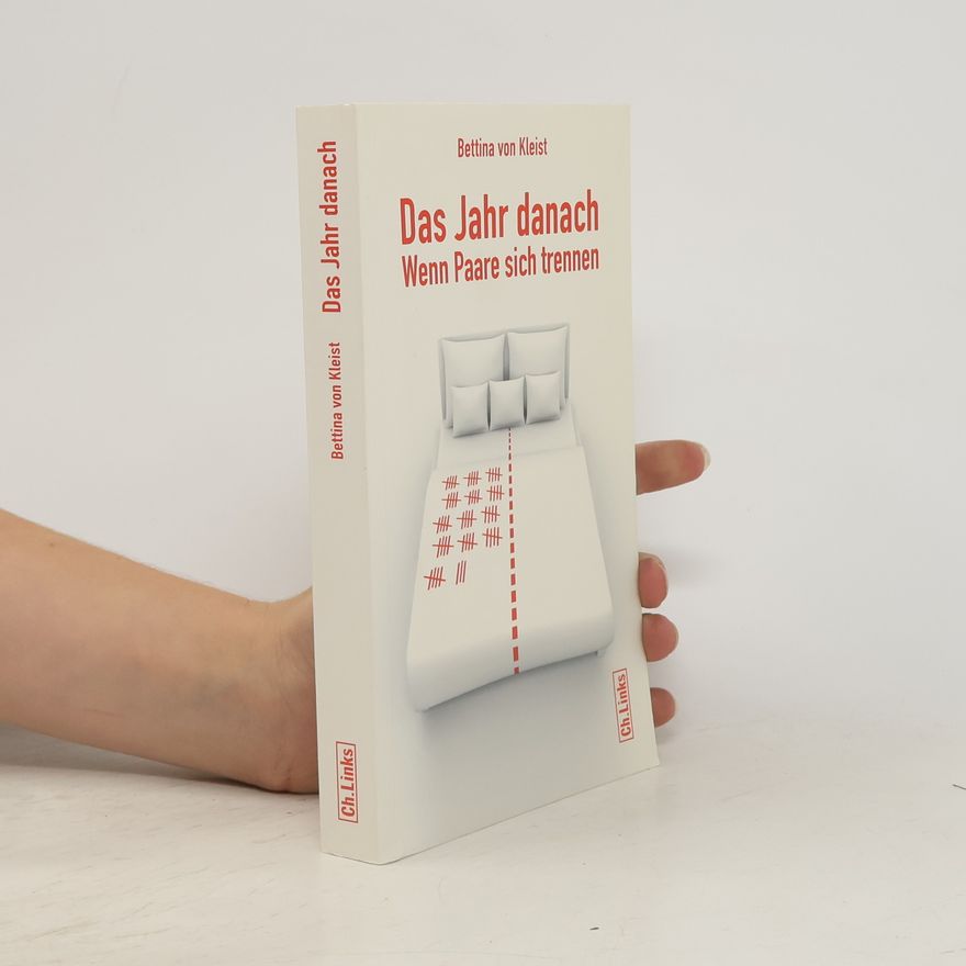 Bettina von Kleist Das Jahr danach