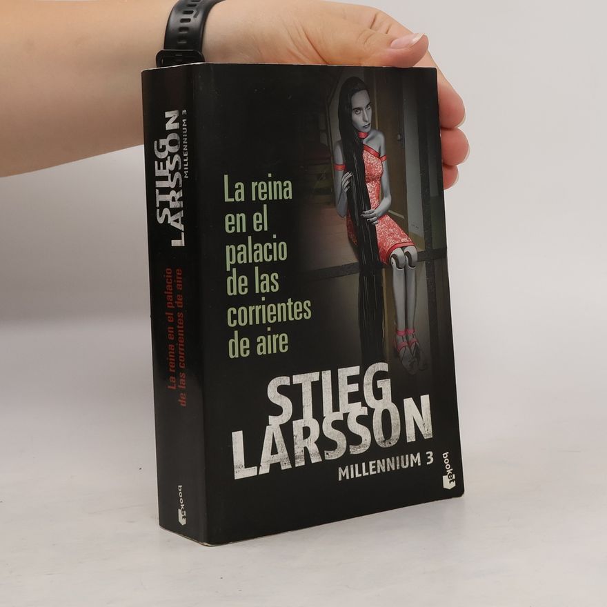 Stieg Larsson La reina en el palacio de las corrientes de aire