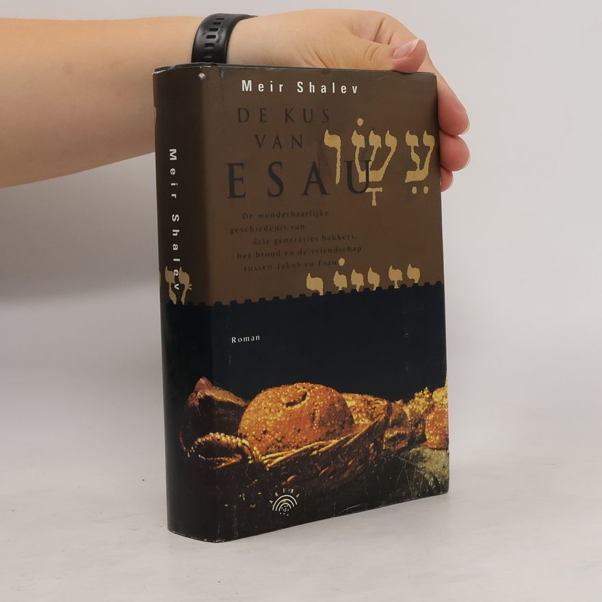 Meir Shalev De kus van Esau
