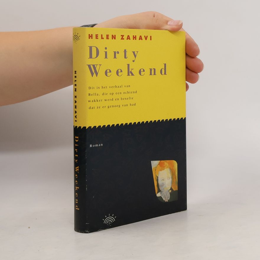 Helen Zahavi Dirty Weekend