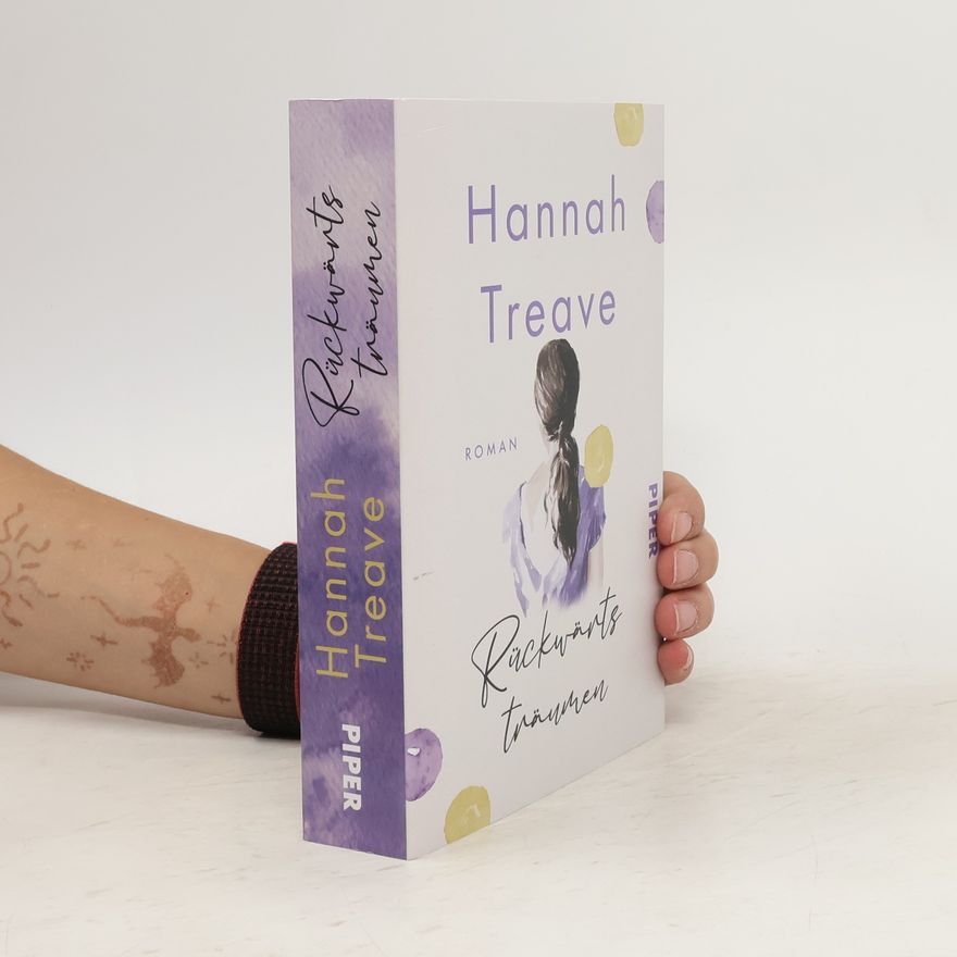 Hannah Treave Rückwärts träumen