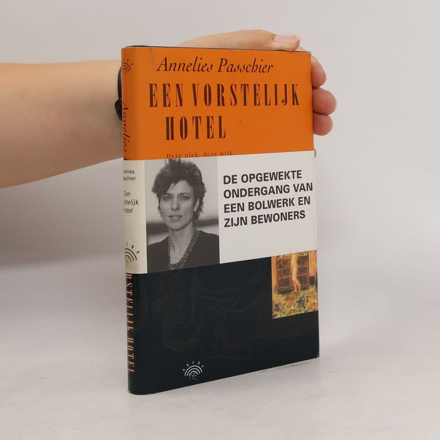 Annelies Passchier Een vorstelijk hotel