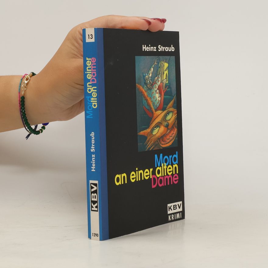 Heinz Straub Mord an einer alten Dame