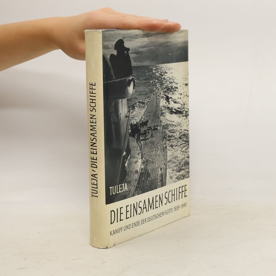 Thaddeus von Tuleja Die einsamen Schiffe