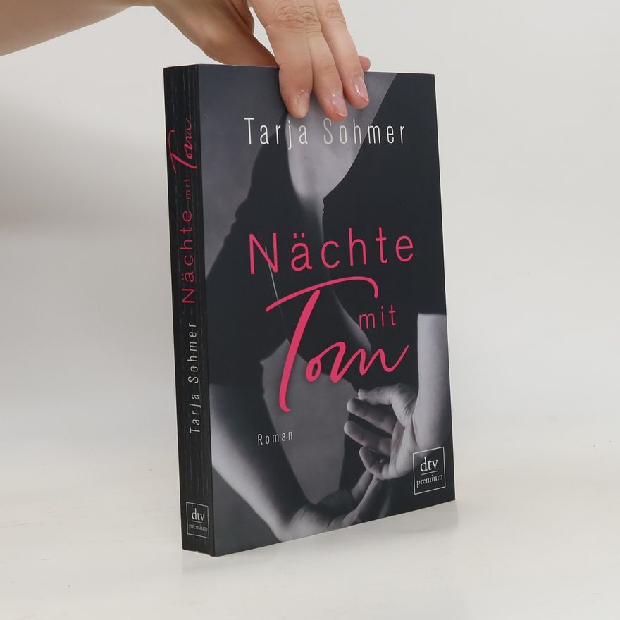Tarja Sohmer Nächte mit Tom. Roman