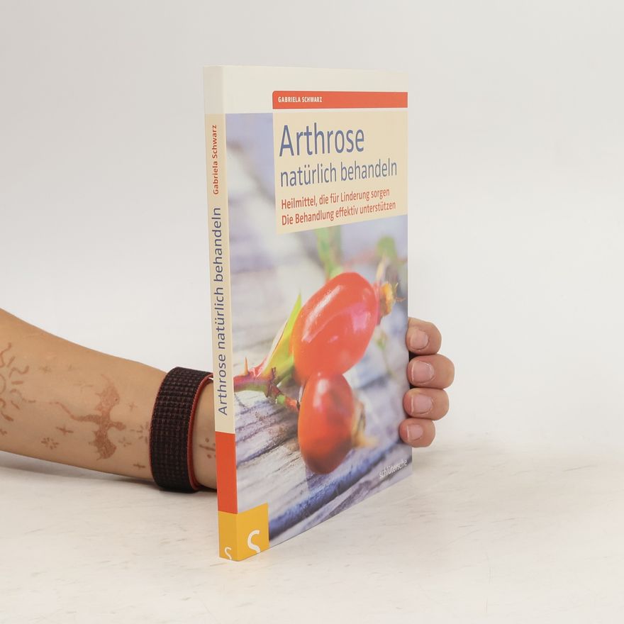 Gabriela Schwarz Arthrose natürlich behandeln