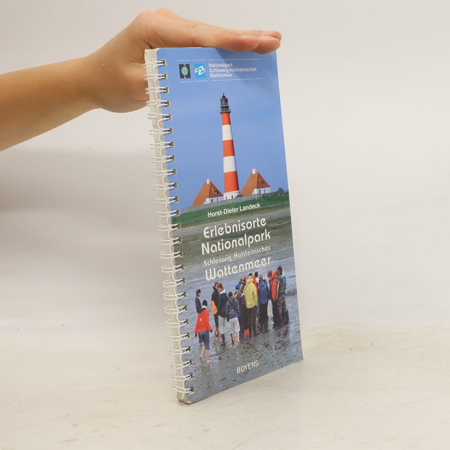 Horst Dieter Landeck Erlebnisorte Nationalpark Schleswig-Holsteinisches Wattenmeer