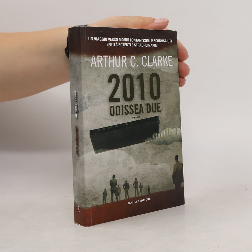 Arthur Charles Clarke 2010 Odissea Due