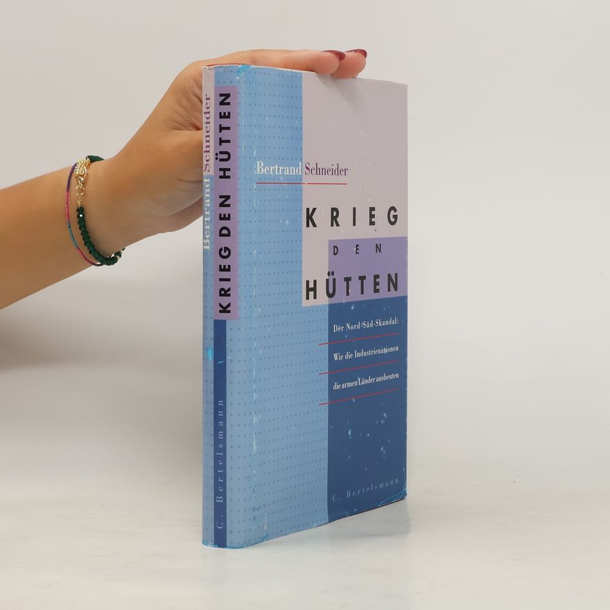 Bertrand Schneider Krieg den Hütten