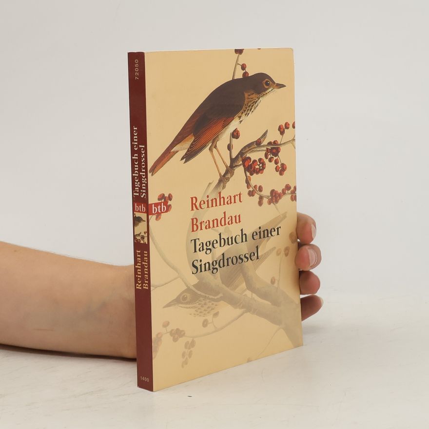 Reinhart Brandau Tagebuch einer Singdrossel