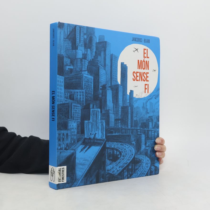 Jean Marc Jancovici El món sense fi