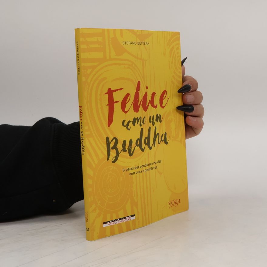 Stefano Bettera Felice come un Buddha