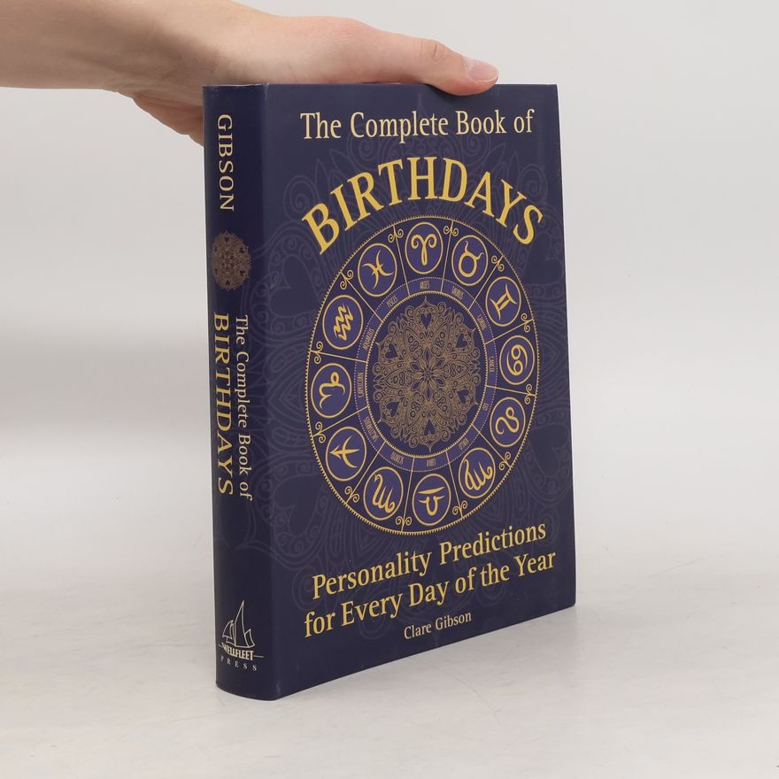 Clare Gibson The Complete Book of Birthdays
