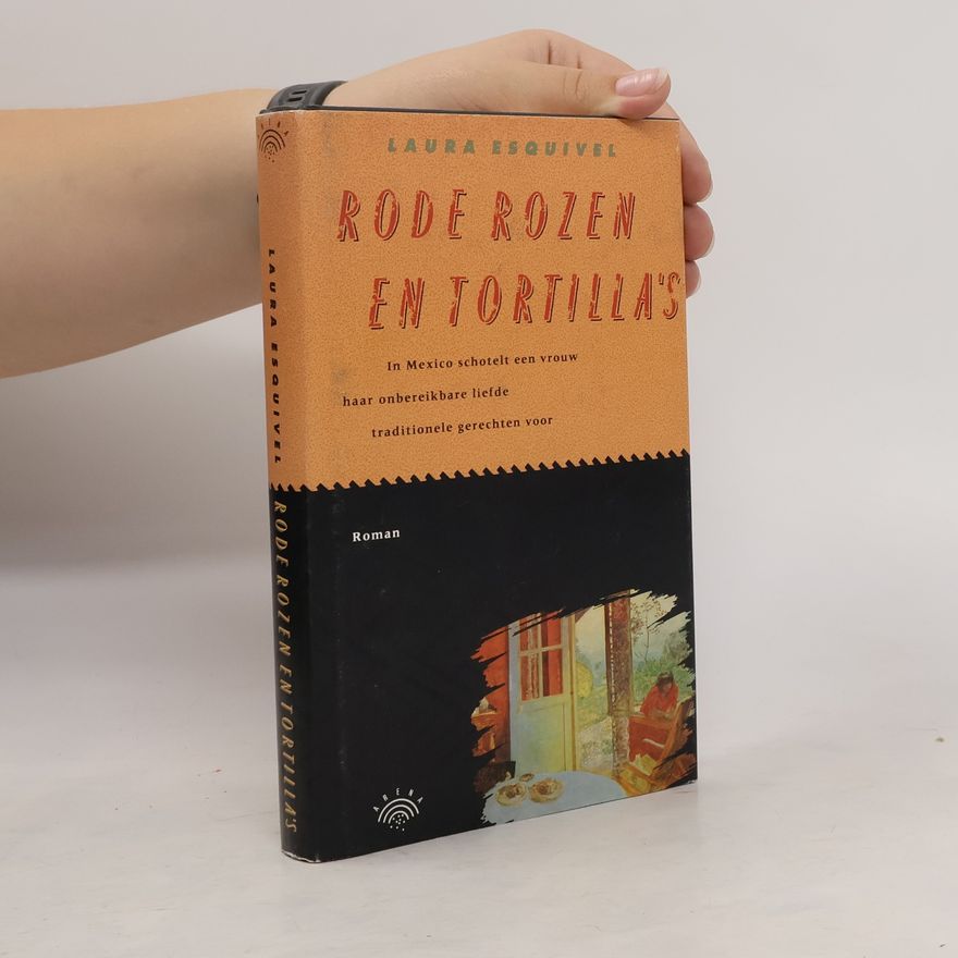 Laura Esquivel Rode rozen en tortilla's