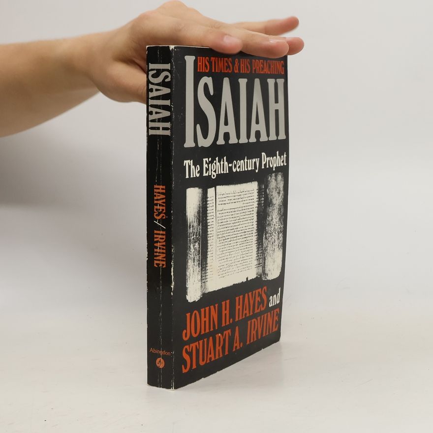 Stuart A. Irvine Isaiah, The Eighth-Century Prophet