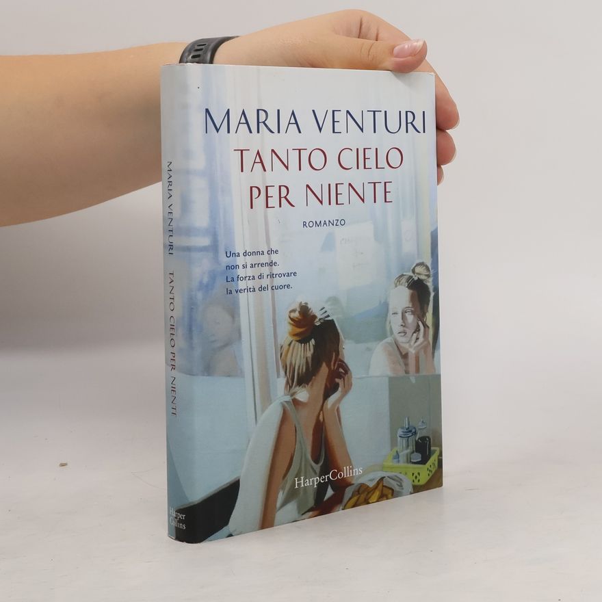 Maria Venturi Tanto cielo per niente