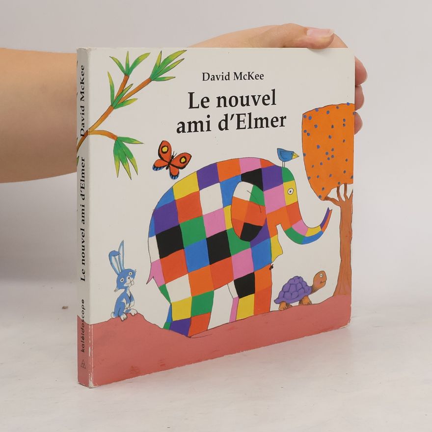 David McKee Le nouvel ami d'Elmer
