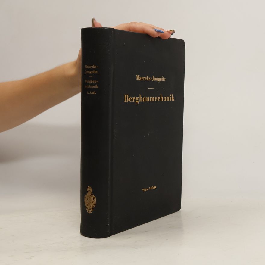 Josef Maercks Bergbaumechanik