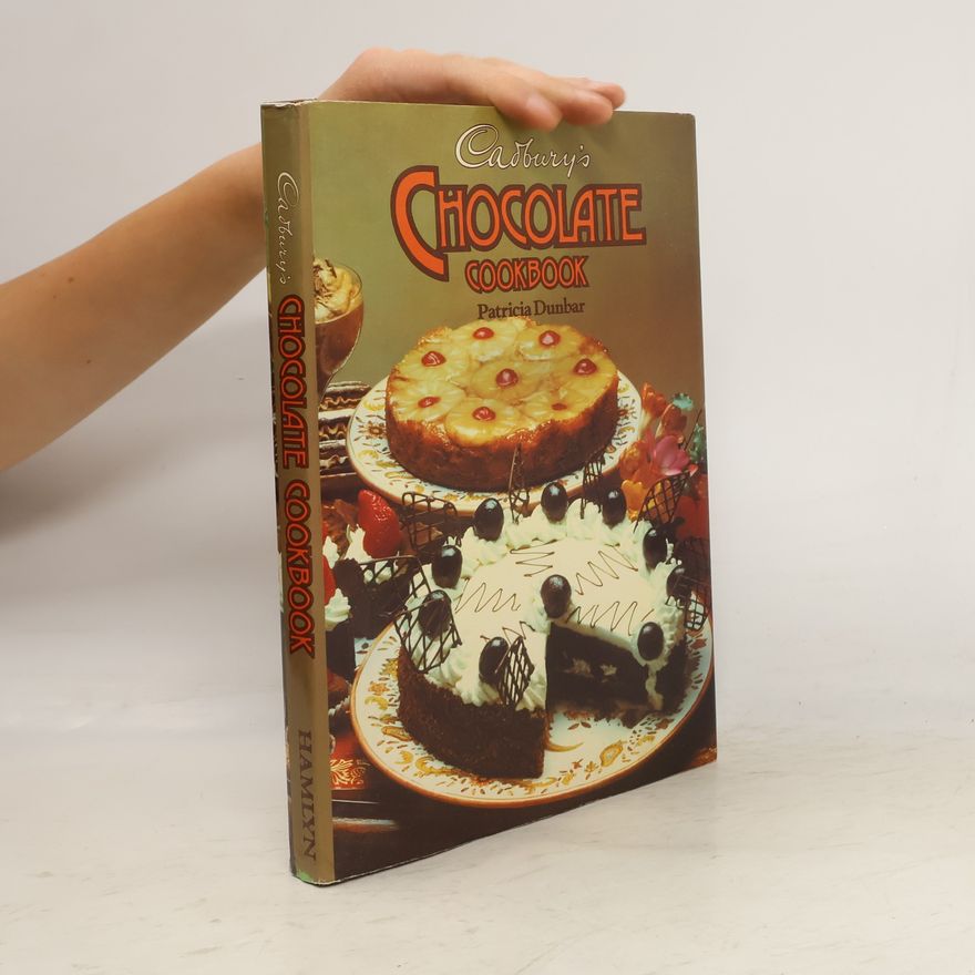 Patricia Dunbar Cadbury's Chocolate Cookbook
