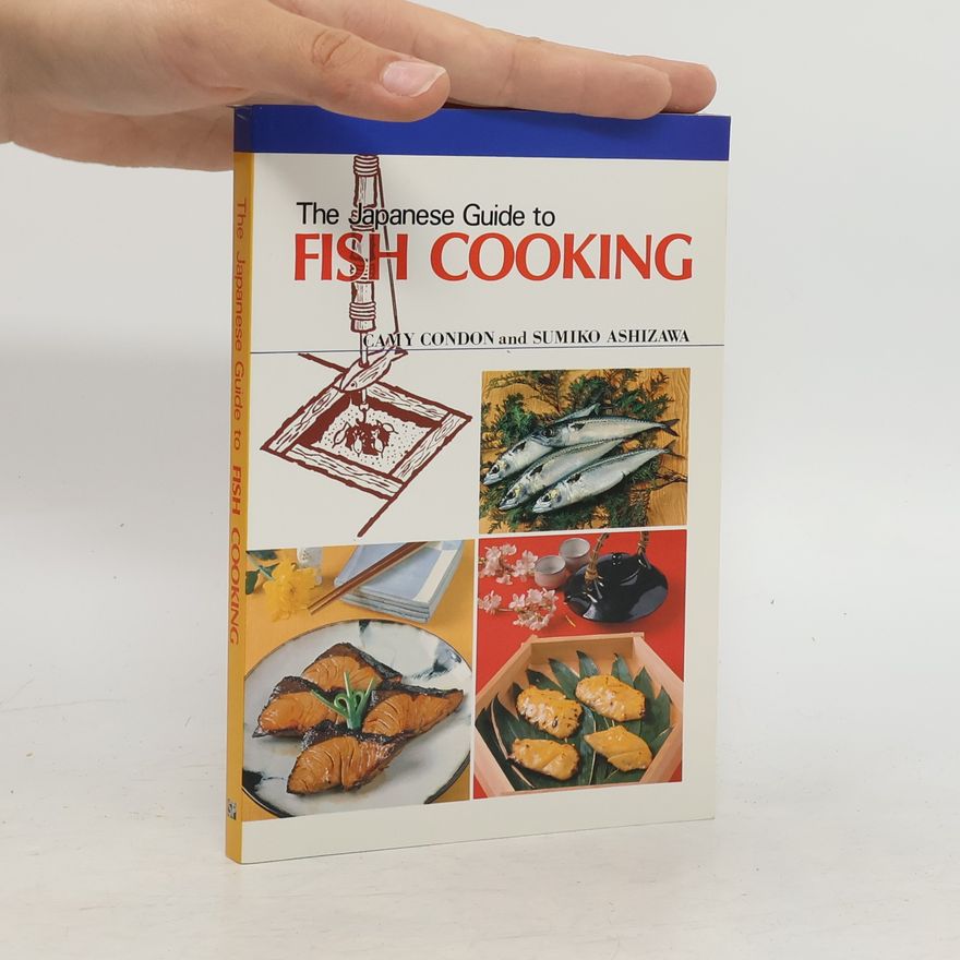 Camy Condon Japanese Guide to Fish Cooking