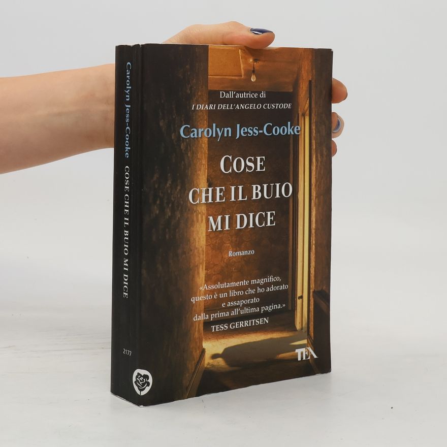 Carolyn Jess-Cooke Cose che il buio mi dice