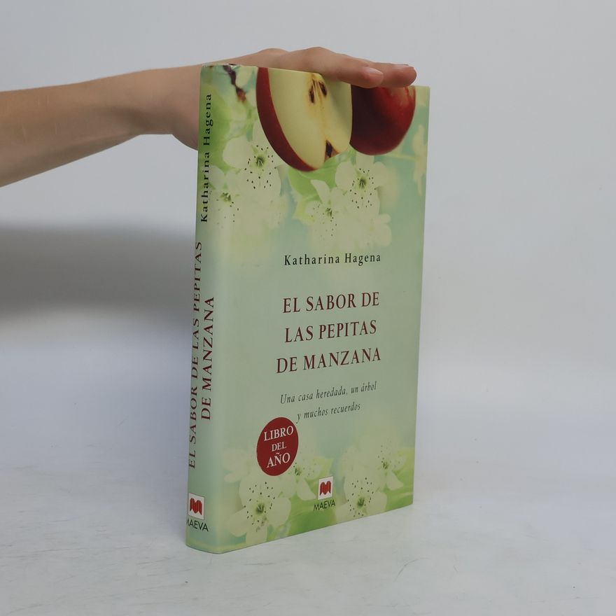 Katharina Hagena El sabor de las pepitas de manzana