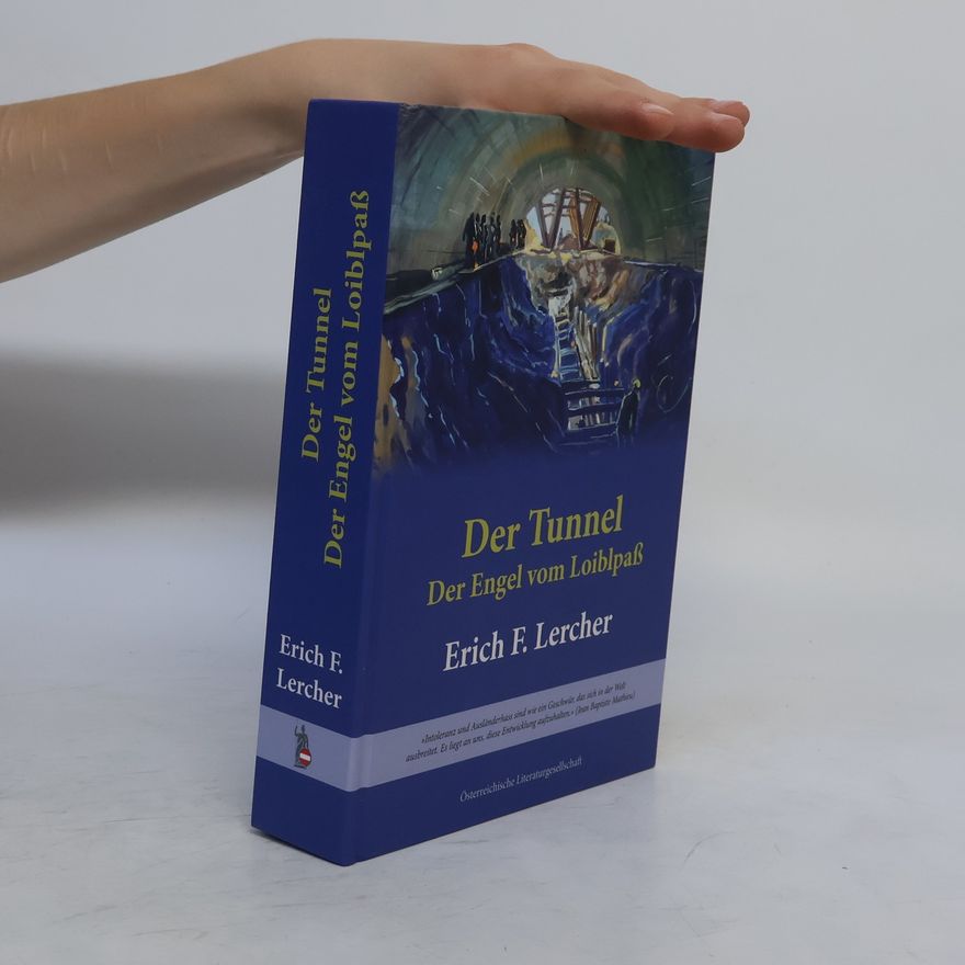 Erich F. Lercher Der Tunnel
