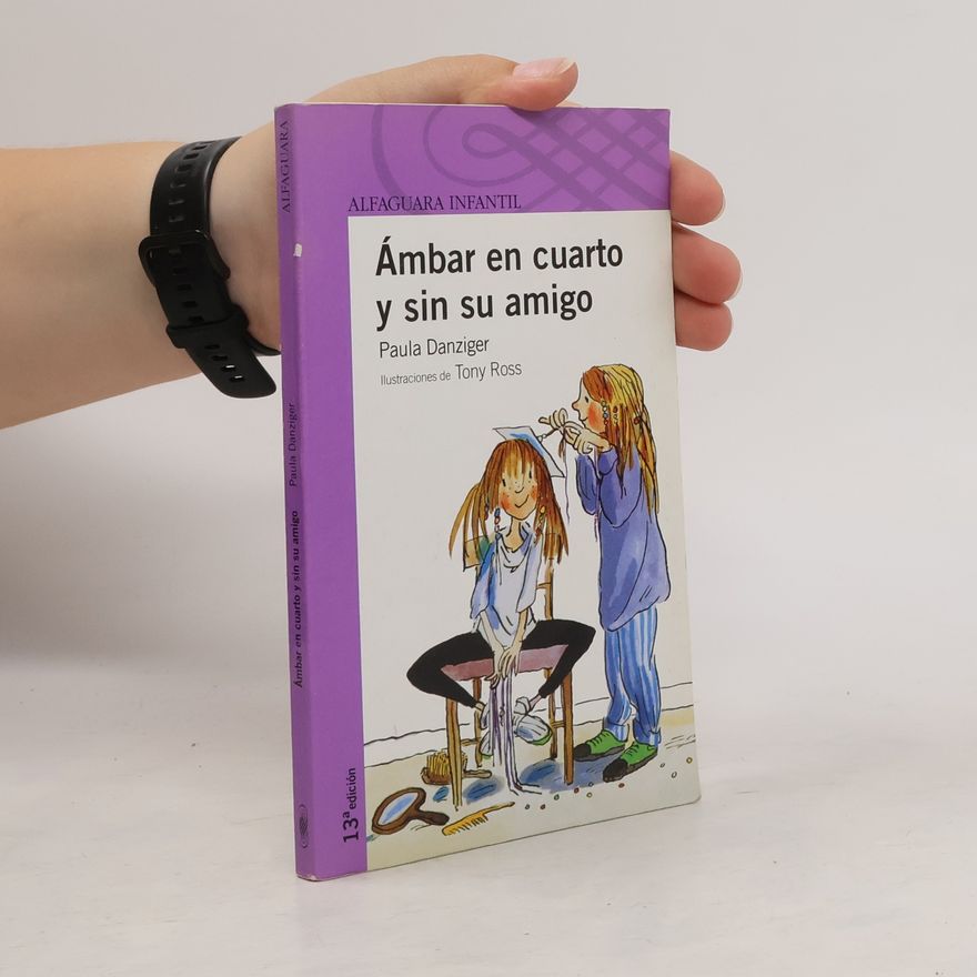 Paula Danziger Ámbar en cuarto y sin su amigo - 13ª edición