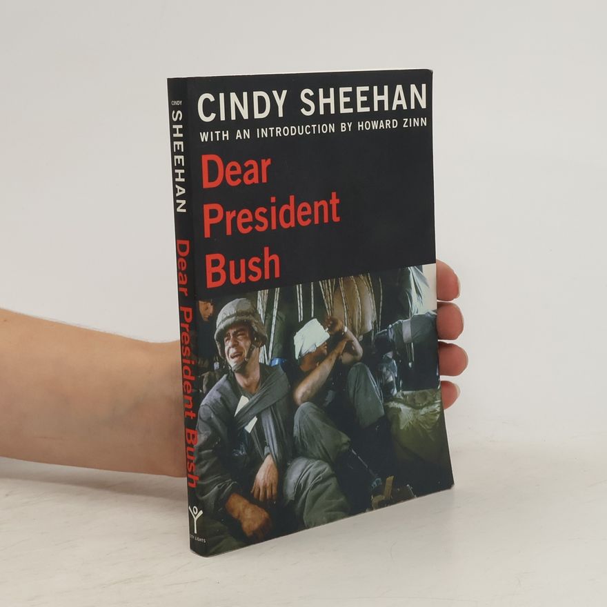 Cindy Sheehan Open Media Series: Dear President Bush