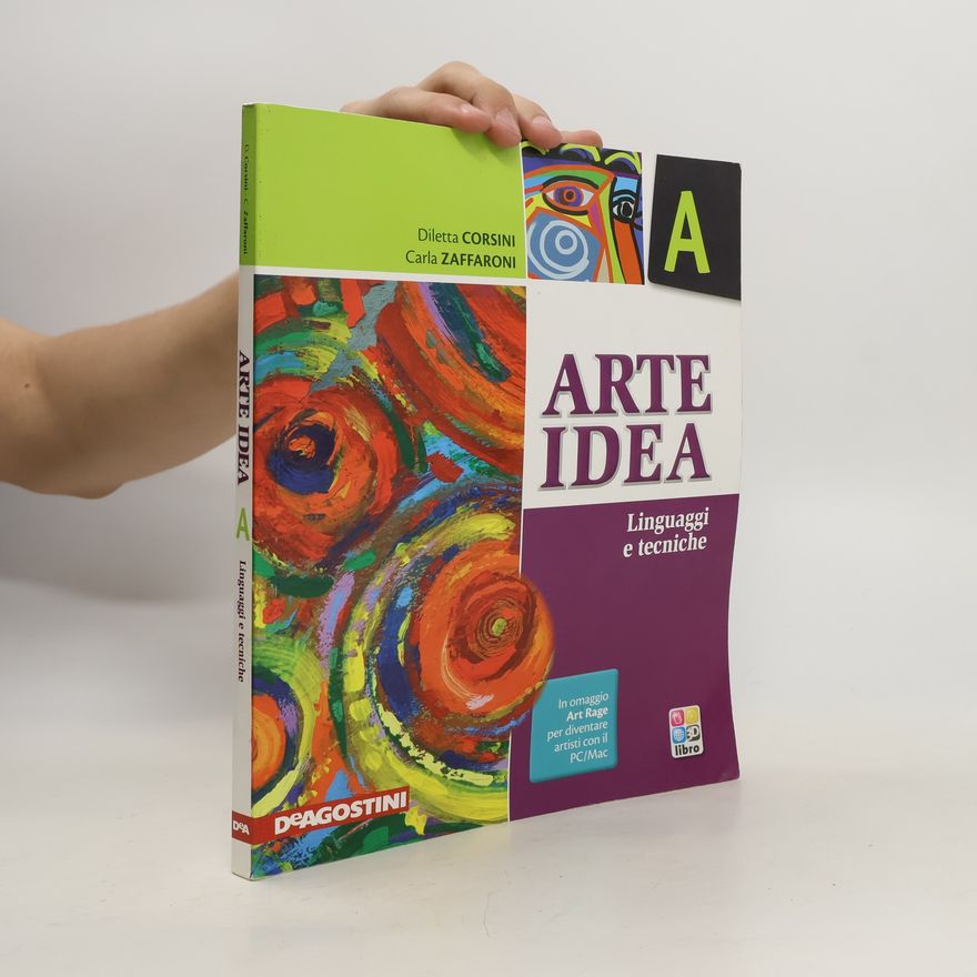 Carla Zaffaroni Art Idea A. Linguaggi e tecniche