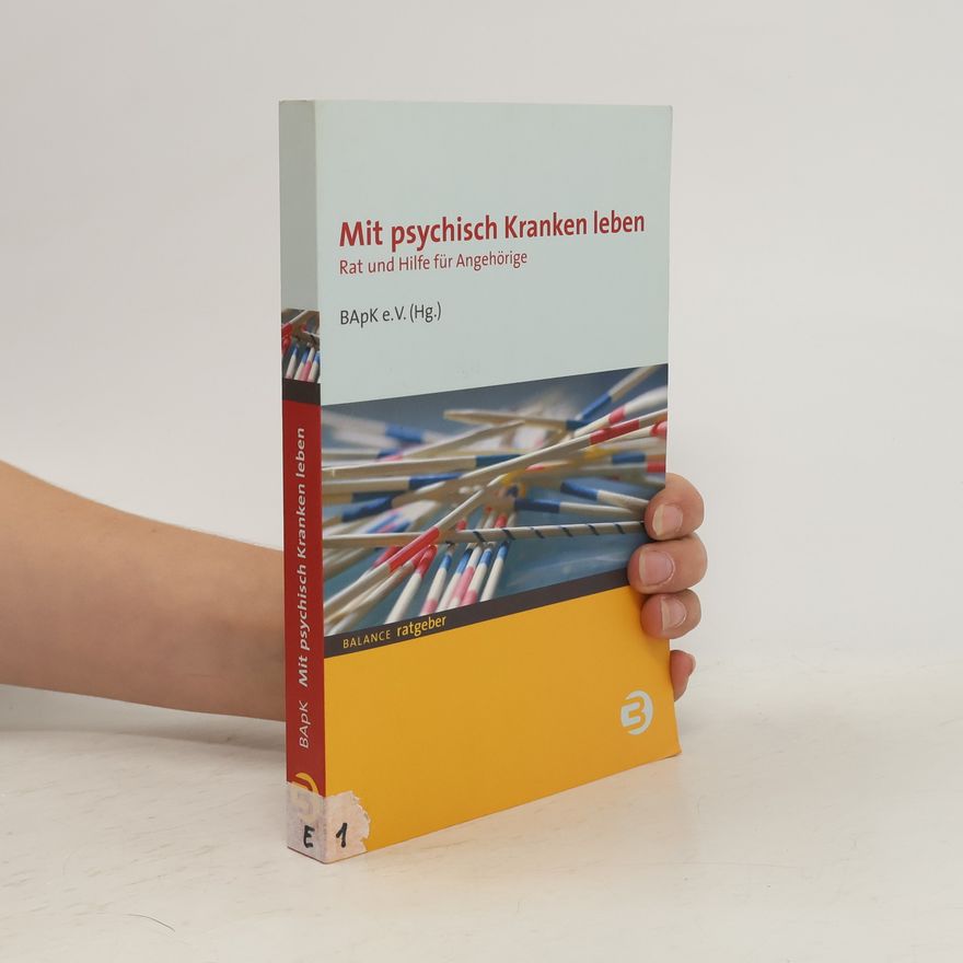 Autorenkollektiv Mit psychisch Kranken leben
