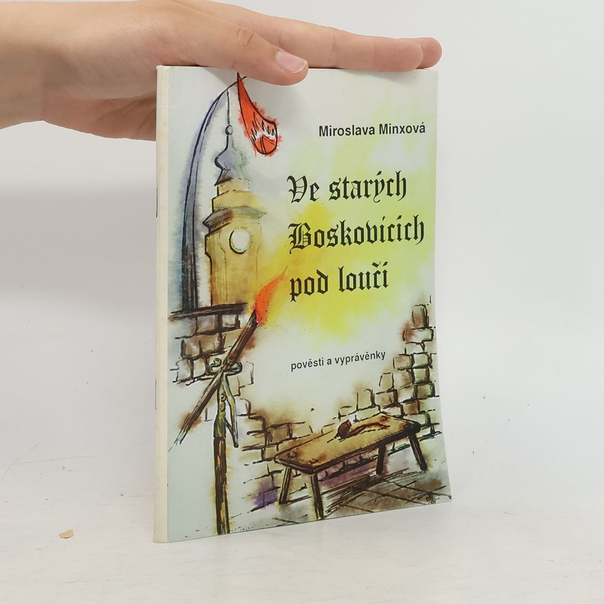 Miroslava Minxová Ve starých Boskovicích pod loučí