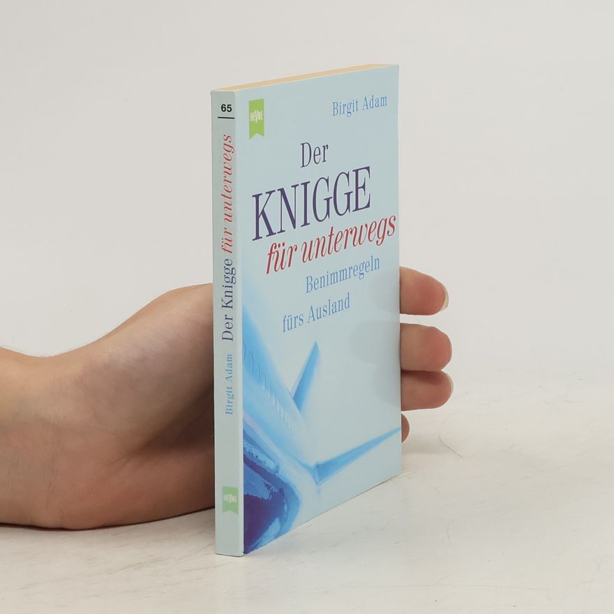 Birgit Adam Der Knigge für unterwegs