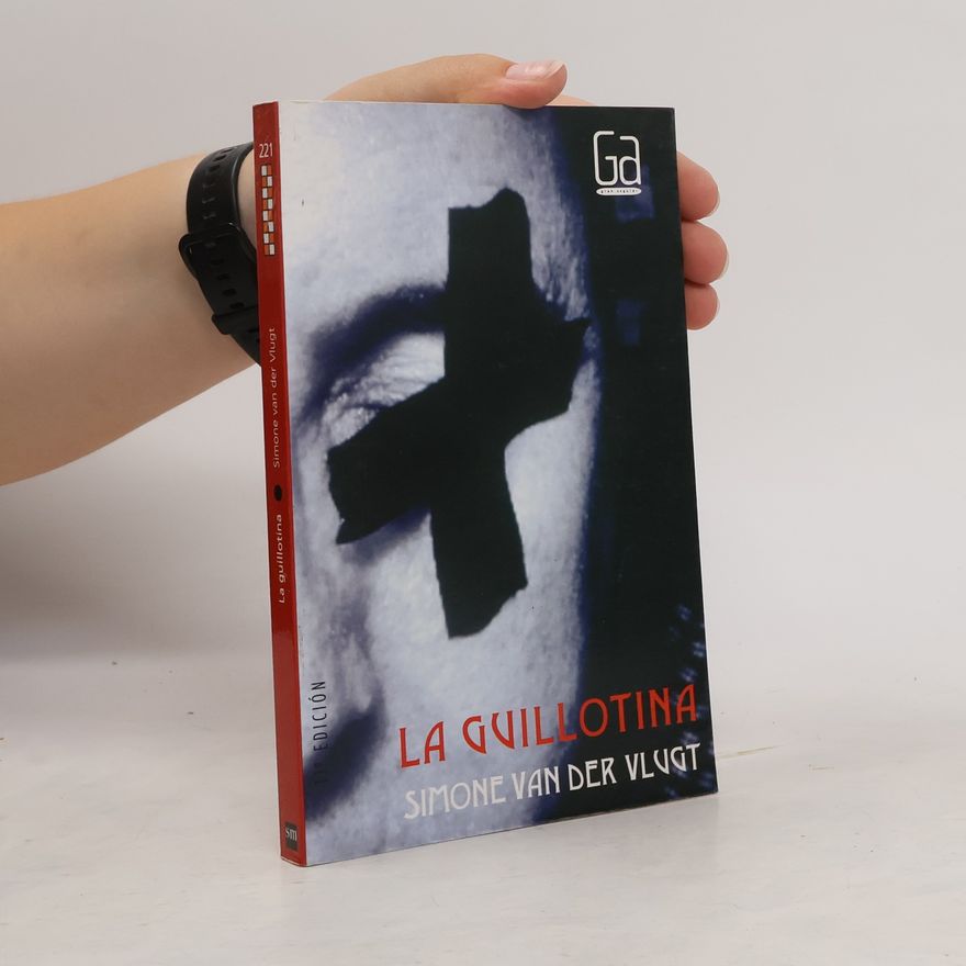 Simone van der Vlugt La guillotina - 1ra edición