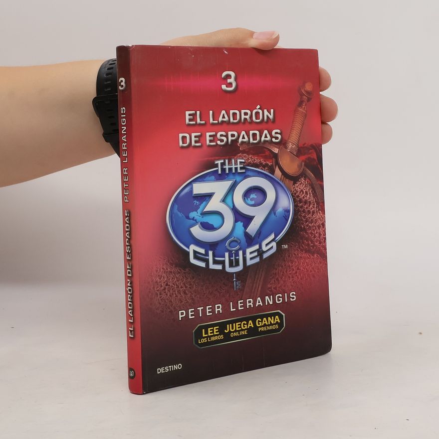 Peter Lerangis The 39 Clues - 3: El Ladrón de Espadas