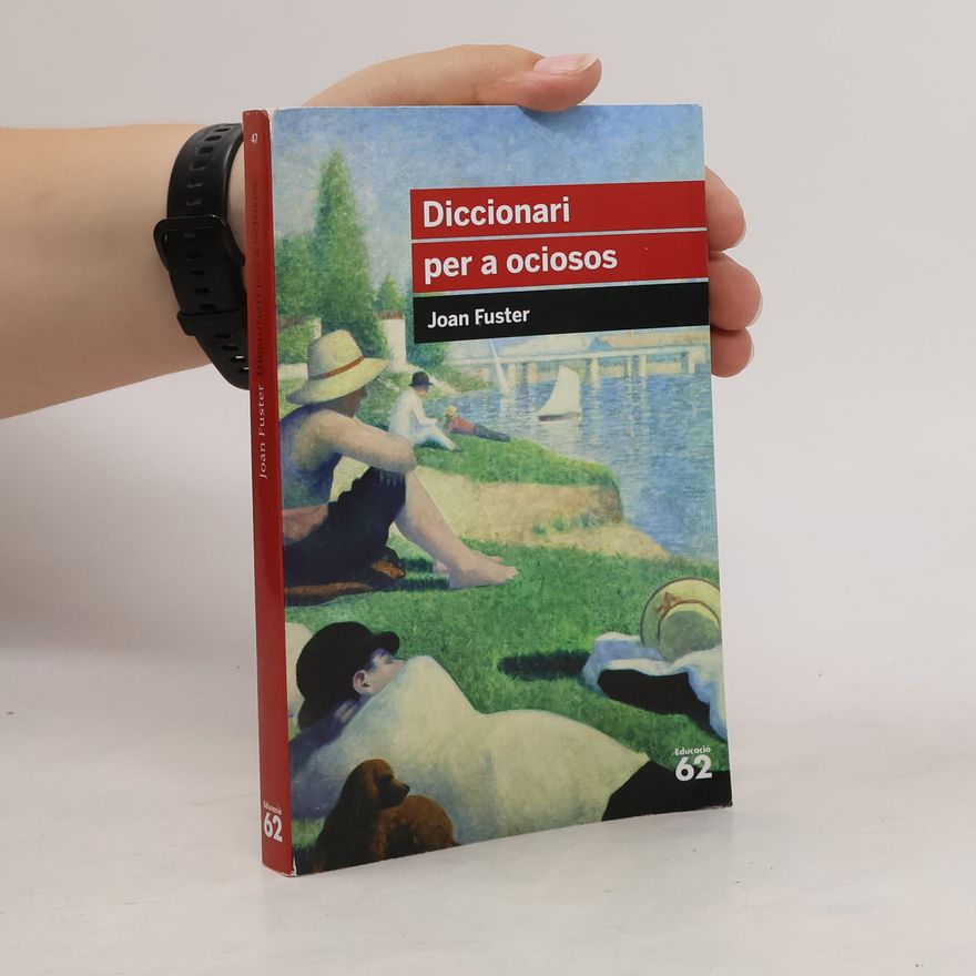 Joan Fuster Ortells Diccionari per a ociosos