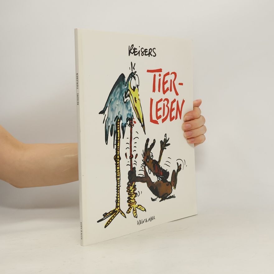 Jean-Marc Reiser Reisers Tierleben