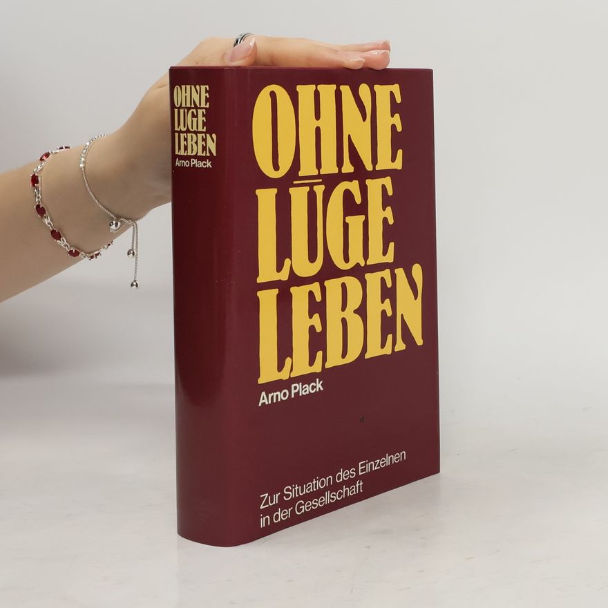 Arno Plack Ohne Lüge leben