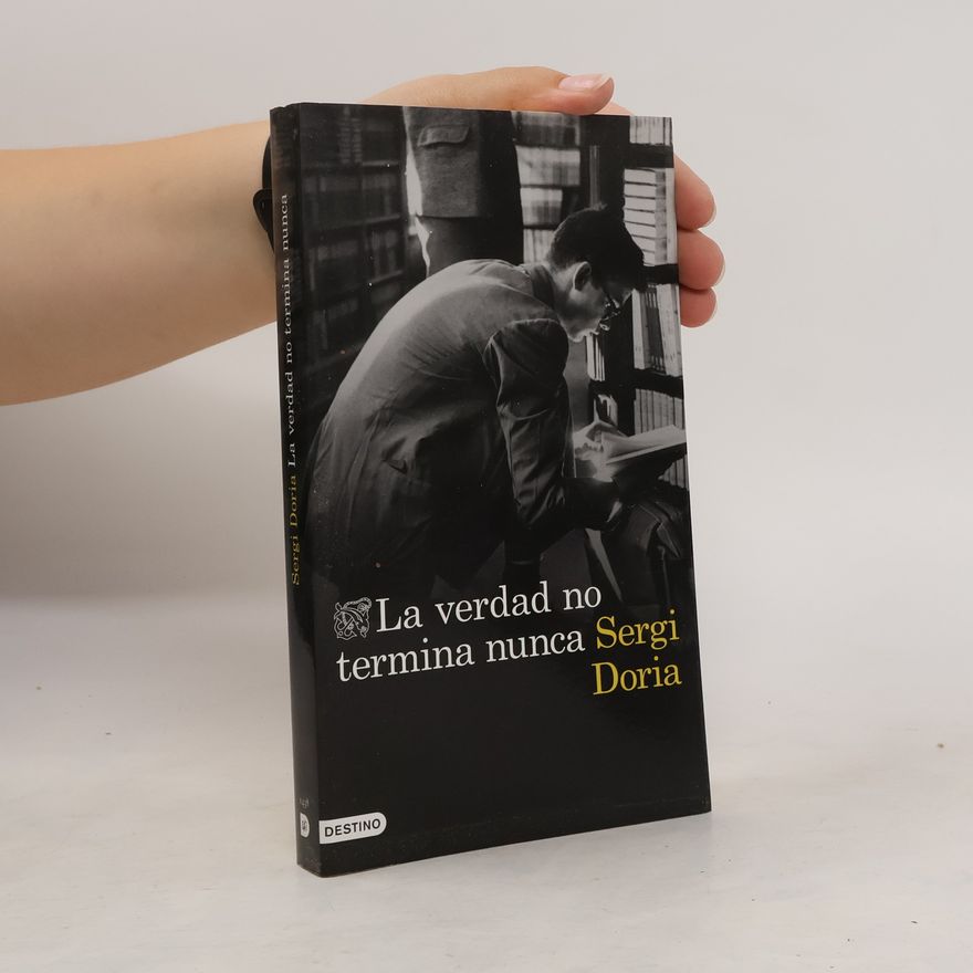Sergi Doria La verdad no termina nunca