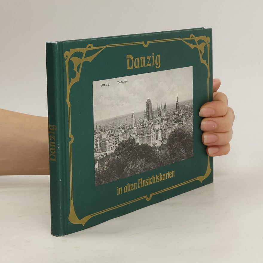 Harry Redmann Danzig in alten Ansichtskarten