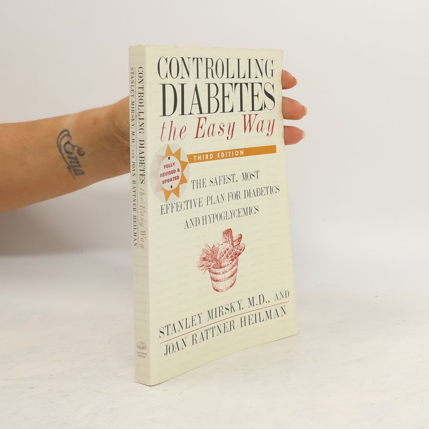 Stanley Mirsky, M.D. Controlling Diabetes the Easy Way