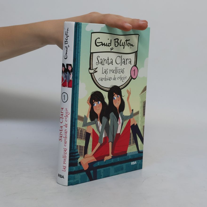 Enid Blyton Santa Clara 1 - Las mellizas cambian de colegio