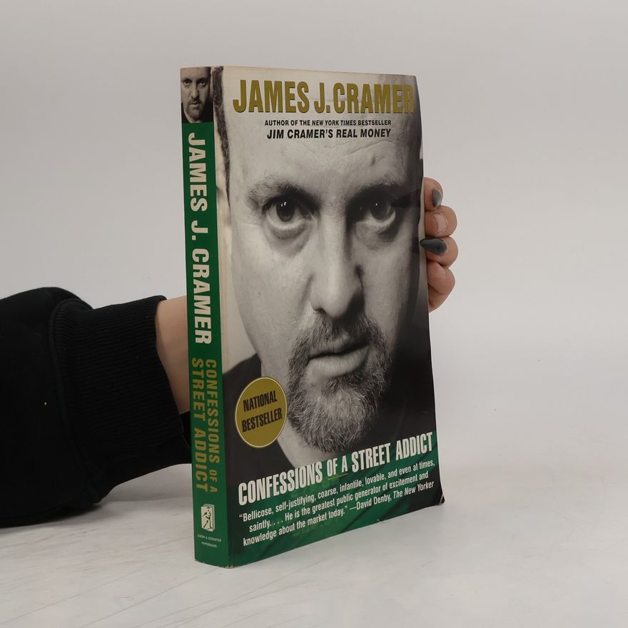 Jim Cramer Confessions of a Street Addict
