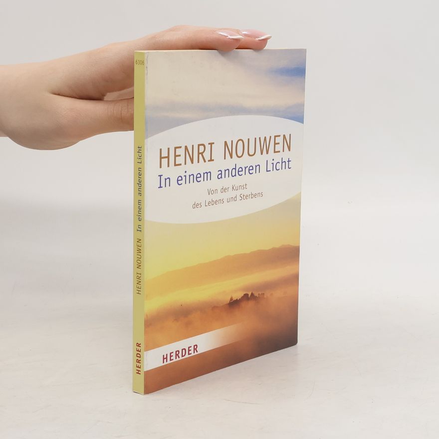 Henri Jozef Machiel Nouwen In einem anderen Licht