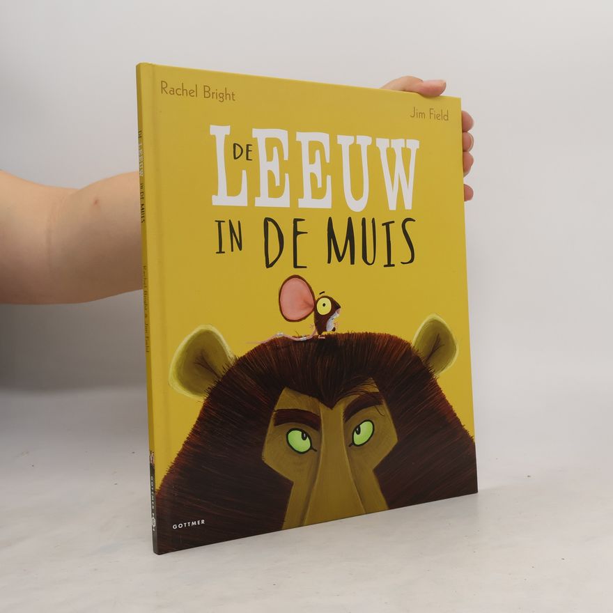 Rachel Bright De leeuw in de muis