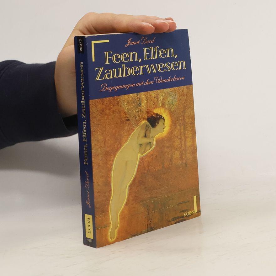 Janet Bord Feen, Elfen, Zauberwesen