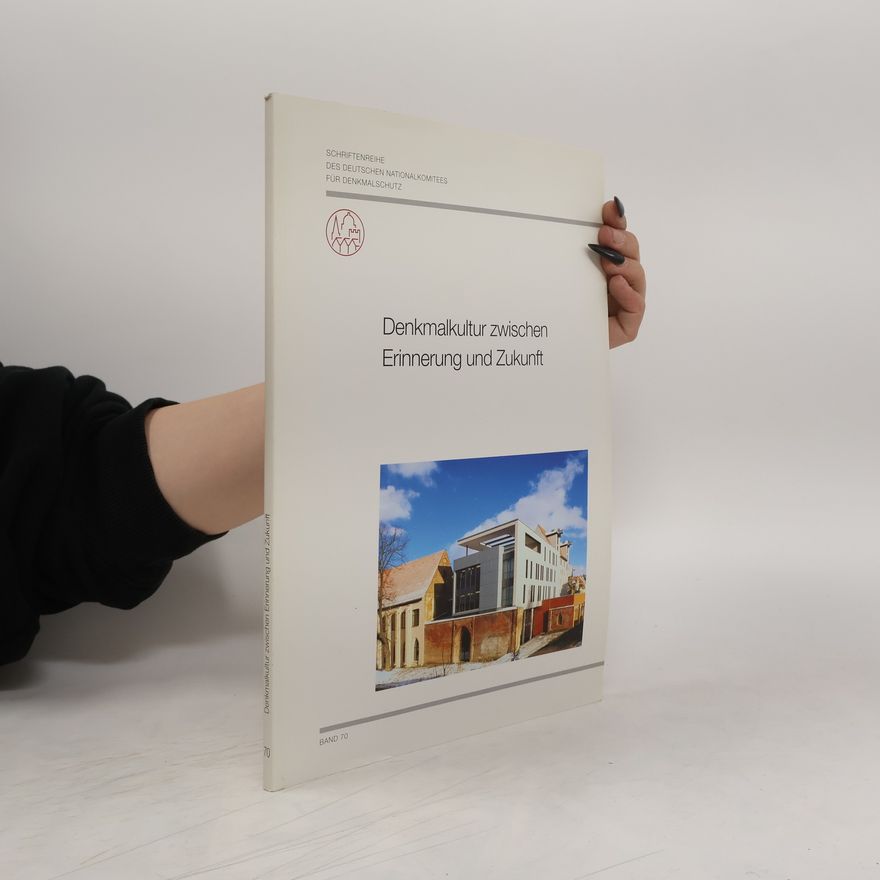 AA.VV. Denkmalkultur zwischen Erinnerung und Zukunft