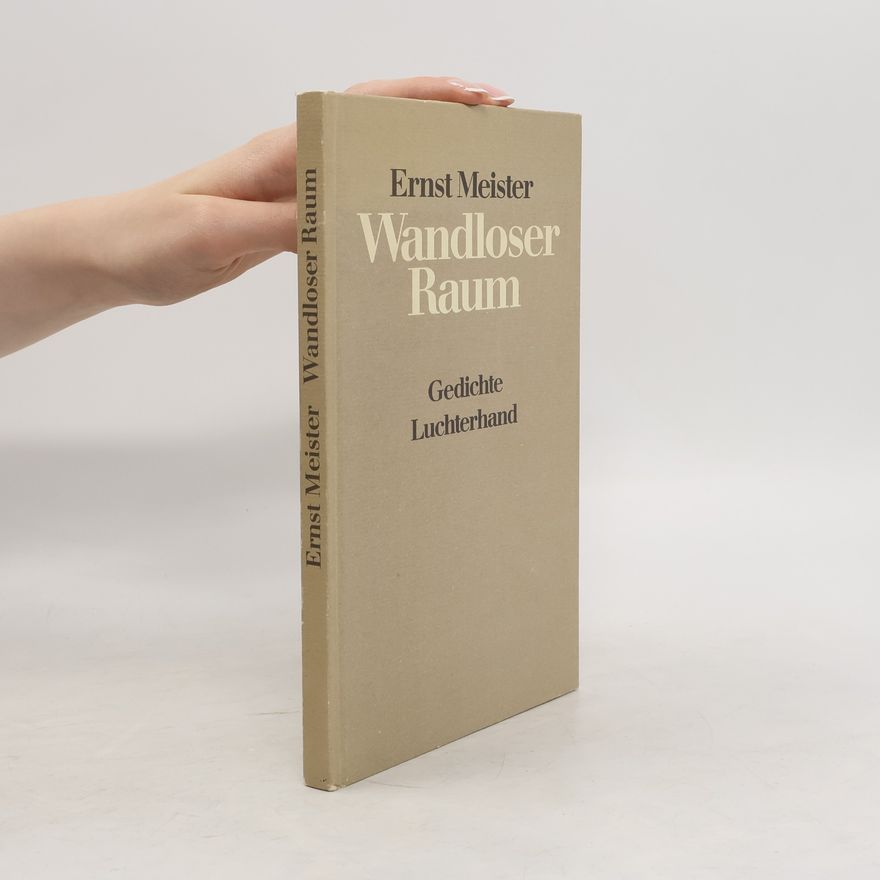 Ernst Meister Wandloser Raum
