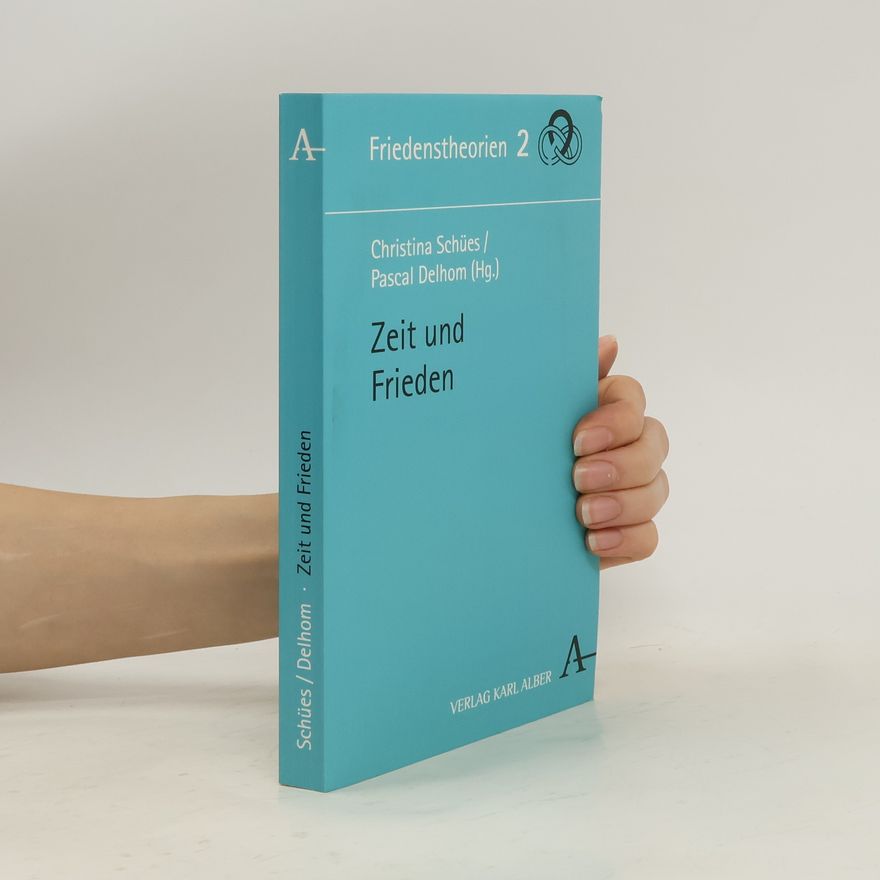 Christina Schües Zeit und Frieden