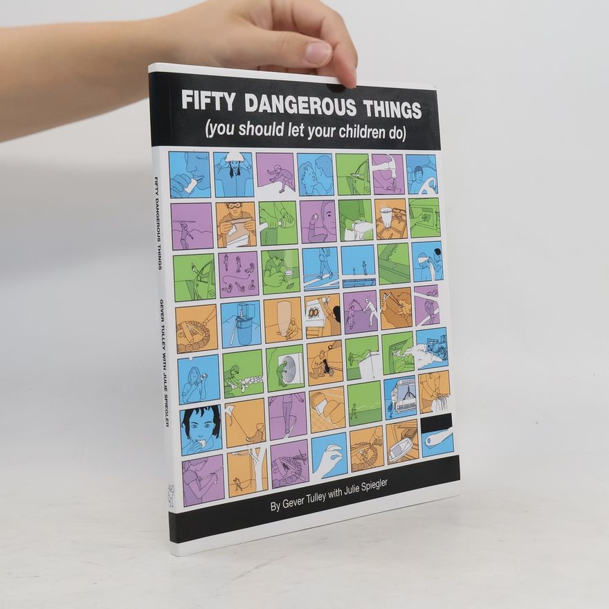 Gever Tulley Fifty Dangerous Things